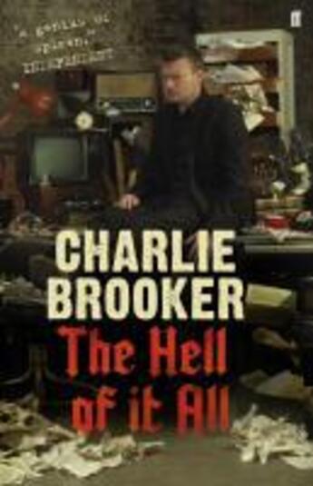 Couverture du livre « The Hell of it All » de Charlie Brooker aux éditions Faber And Faber Digital