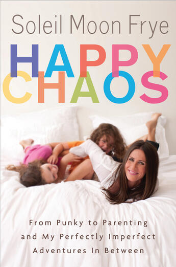 Couverture du livre « Happy Chaos » de Frye Soleil Moon aux éditions Penguin Group Us