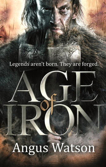 Couverture du livre « Age of Iron » de Watson Angus aux éditions Little Brown Book Group Digital