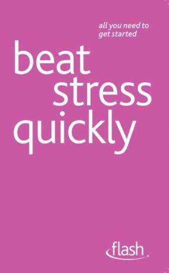 Couverture du livre « Beat Stress Quickly: Flash Ebook Epub » de Gregson Olga aux éditions Hodder Education Digital