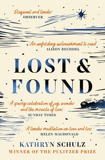 Couverture du livre « LOST & FOUND - A MEMOIR » de Kathryn Schulz aux éditions Picador Uk