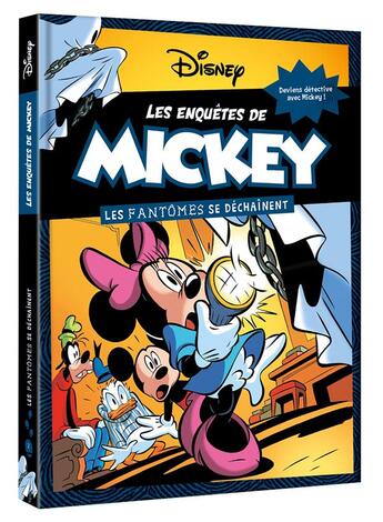 Couverture du livre « Les enquêtes de Mickey t.2 ; les fantômes se déchaînent » de Disney aux éditions Disney Hachette