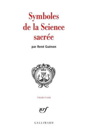 Couverture du livre « Symboles de la science sacrée » de Rene Guenon aux éditions Gallimard