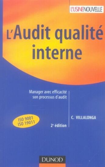 Couverture du livre « L'audit qualité interne (2e édition) » de Villalonga Christoph aux éditions Dunod