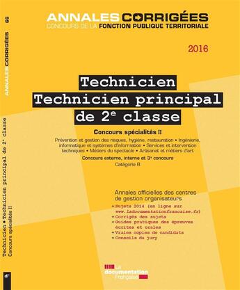 Couverture du livre « Technicien, technicien principal de 2e classe 2016 ; concours specialités II » de Cig Petite Couronne aux éditions Documentation Francaise