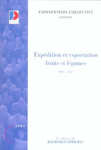 Couverture du livre « Expedition et exportation de fruits et legumes n 3233 2011 » de  aux éditions Direction Des Journaux Officiels