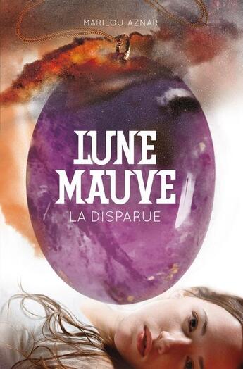 Couverture du livre « Lune mauve - t01 - la disparue » de Aznar Marilou aux éditions Casterman Jeunesse