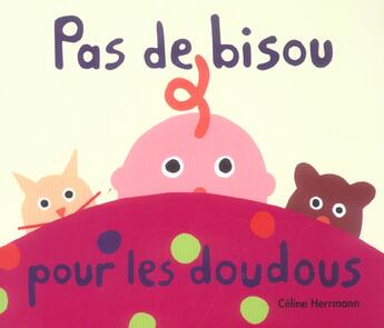 Couverture du livre « Pas de bisou pour les doudous » de Herrmann Celine aux éditions Ecole Des Loisirs