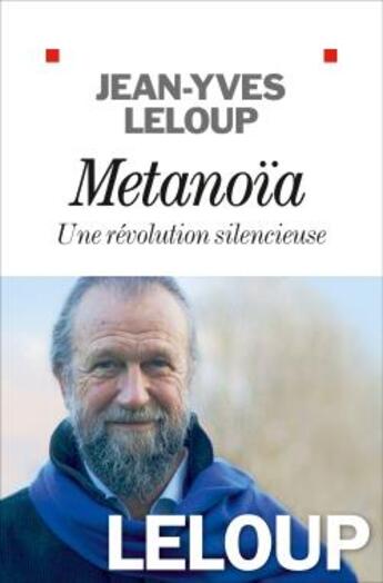 Couverture du livre « Metanoïa, une révolution silencieuse » de Jean-Yves Leloup aux éditions Albin Michel