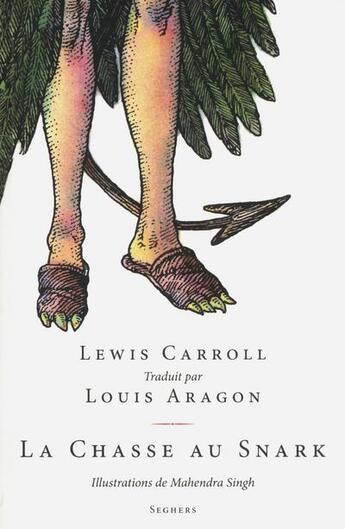 Couverture du livre « La chasse au snark » de Lewis Carroll et Mahendra Singh aux éditions Seghers