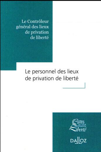 Couverture du livre « Personnel des lieux de privation de liberté ; rapport thématique CGLPL n°2 » de Adeline Hazan aux éditions Dalloz