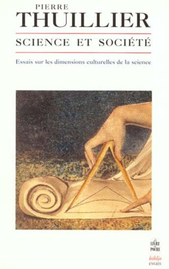 Couverture du livre « Science et societe » de Thuillier-P aux éditions Le Livre De Poche