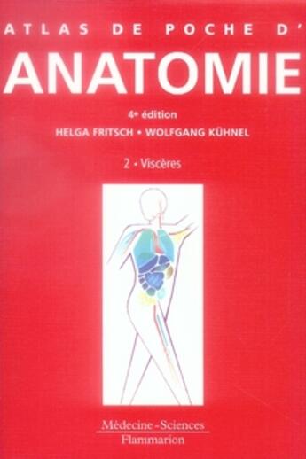 Couverture du livre « ATLAS DE POCHE : anatomie Tome 2 ; viscères » de Fritsch Helga aux éditions Lavoisier Medecine Sciences