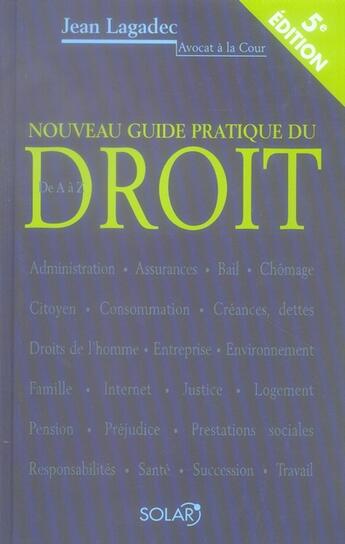 Couverture du livre « Nouveau guide pratique du droit de A à Z » de Lagadec Jean aux éditions Solar