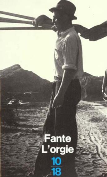 Couverture du livre « Orgie » de John Fante aux éditions 10/18