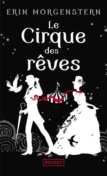 Couverture du livre « Le cirque des rêves » de Erin Morgenstern aux éditions Pocket