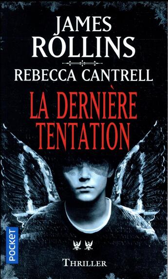 Couverture du livre « L'ordre des sanguinistes Tome 2 ; la dernière tentation » de James Rollins et Rebecca Cantrell aux éditions Pocket