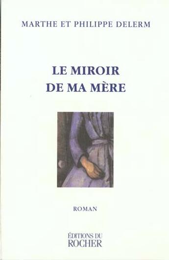 Couverture du livre « Le miroir de ma mere » de Delerm aux éditions Rocher