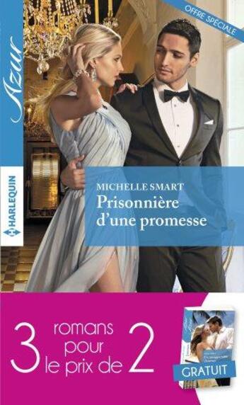 Couverture du livre « Prisonnière d'une promesse ; fiançailles à haut risque ; un insupportable chantage » de  aux éditions Harlequin