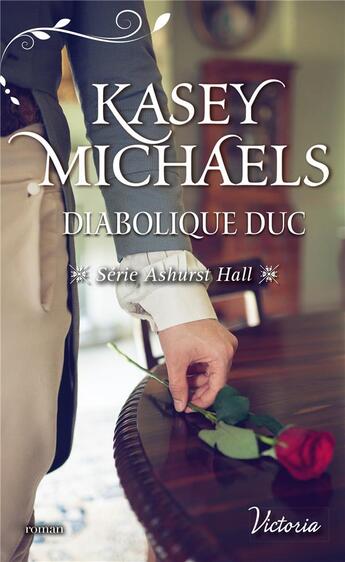 Couverture du livre « Ashurst Hall ; diabolique duc » de Kasey Michaels aux éditions Harlequin