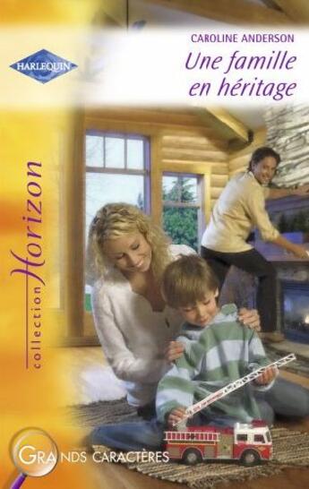 Couverture du livre « Une famille en héritage » de Caroline Anderson aux éditions Harlequin