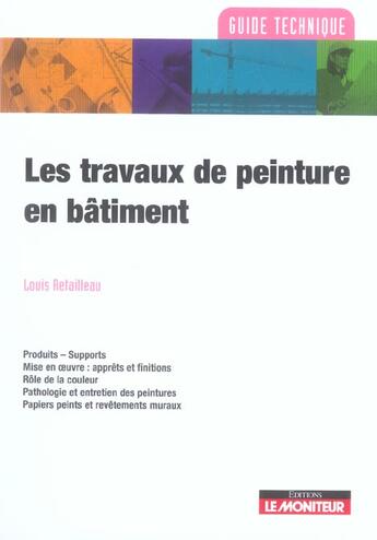 Couverture du livre « Les travaux de peinture en batiment » de Louis Retailleau aux éditions Le Moniteur