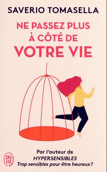 Couverture du livre « Ne passez plus à côté de votre vie : il est temps de vivre bien ! » de Saverio Tomasella aux éditions J'ai Lu