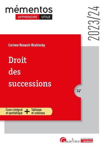 Couverture du livre « Droit des successions : cours intégral et synthétique + tableaux et schémas (édition 2023/2024) » de Corinne Renault-Brahinsky aux éditions Gualino