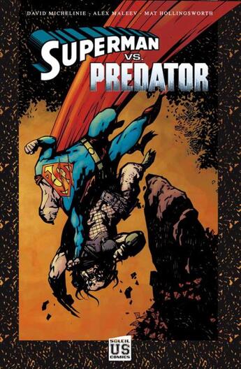Couverture du livre « Superman vs. Predator » de David Micheline et Mat Hollingsworth et Alex Maleev aux éditions Soleil