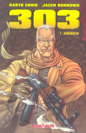 Couverture du livre « 303 t.1 ; Afghanistan » de Garth Ennis et Jacen Burrows aux éditions Bamboo