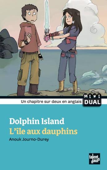 Couverture du livre « Dolphin island ; l'île aux dauphins » de Anouk Journo-Durey aux éditions Talents Hauts
