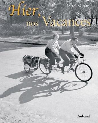 Couverture du livre « Hier, nos vacances » de Loly Clerc aux éditions La Martiniere