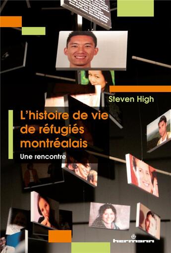 Couverture du livre « L'histoire de vie de réfugiés montréalais : Une rencontre » de High Steven aux éditions Hermann