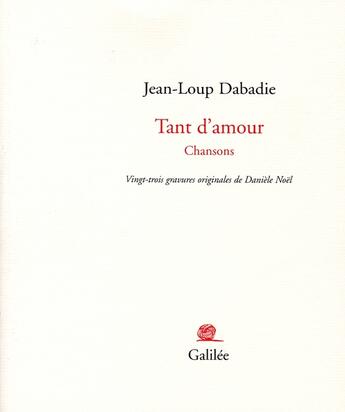 Couverture du livre « Tant d'amour » de Dabadie/Noel aux éditions Galilee