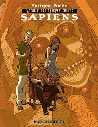 Couverture du livre « L'association des cas particuliers t.1 ; sapiens » de Philippe Riche aux éditions Humanoides Associes