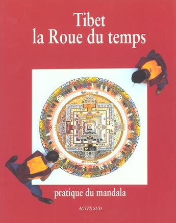 Couverture du livre « Tibet, la roue du temps - pratique du mandala » de Barou/Brauen aux éditions Actes Sud