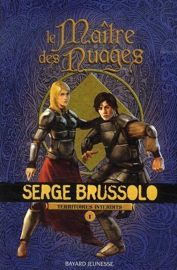 Couverture du livre « Territoires interdits t.1 ; le maître des nuages » de Brussolo S aux éditions Bayard Jeunesse