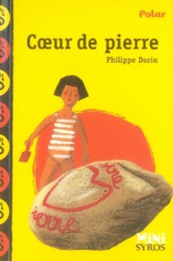 Couverture du livre « Coeur de pierre » de Antonin Louchard et Philippe Dorin aux éditions Syros