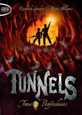 Couverture du livre « Tunnels Tome 2 ; profondeurs » de Roderick Gordon et Brian Williams aux éditions Michel Lafon Poche