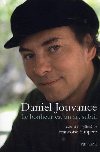 Couverture du livre « Le bonheur est un art subtil » de Daniel Jouvance et Simpere Francoise aux éditions Panama