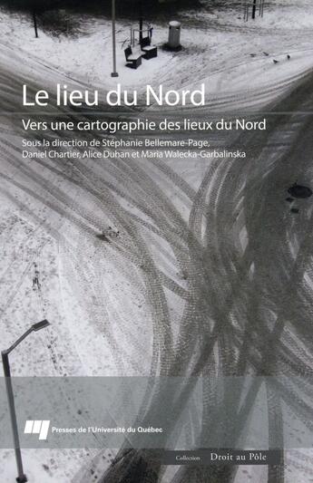 Couverture du livre « Lieu du nord » de  aux éditions Pu De Quebec