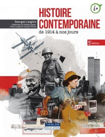 Couverture du livre « Histoire contemporaine ; de 1914 à nos jours (5e édition) » de Georges Langlois aux éditions Cheneliere Mcgraw-hill