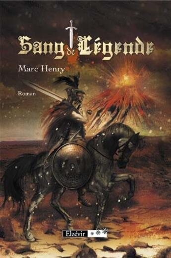 Couverture du livre « Sang de légende » de Marc Henry aux éditions Elzevir