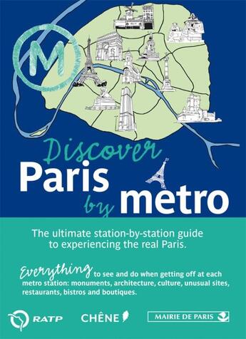 Couverture du livre « Discover Paris by metro » de  aux éditions Chene