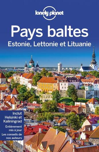 Couverture du livre « Pays Baltes ; Estonie, Lettonie et Lituanie (3e édition) » de Peter Dragicevich aux éditions Lonely Planet France