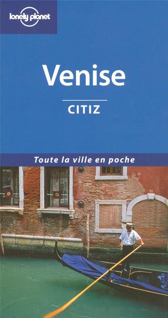 Couverture du livre « Venise citiz 2ed » de  aux éditions Lonely Planet France