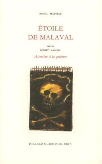 Couverture du livre « Létoile de malaval » de Michel Braudeau aux éditions William Blake & Co