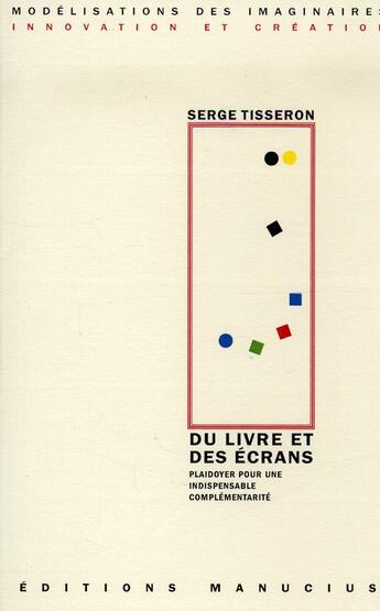 Couverture du livre « Du livre et des écrans » de Serge Tisseron aux éditions Manucius