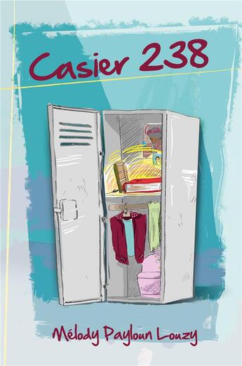 Couverture du livre « Casier 238 » de Melody Payloun Louzy aux éditions Ligue Pour La Lecture De La Bible