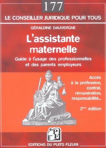 Couverture du livre « L'Assistante Maternelle ; Guide Pratique A L'Usage Des Professionnelles Et Des Parents » de Geraldine Dauvergne aux éditions Puits Fleuri